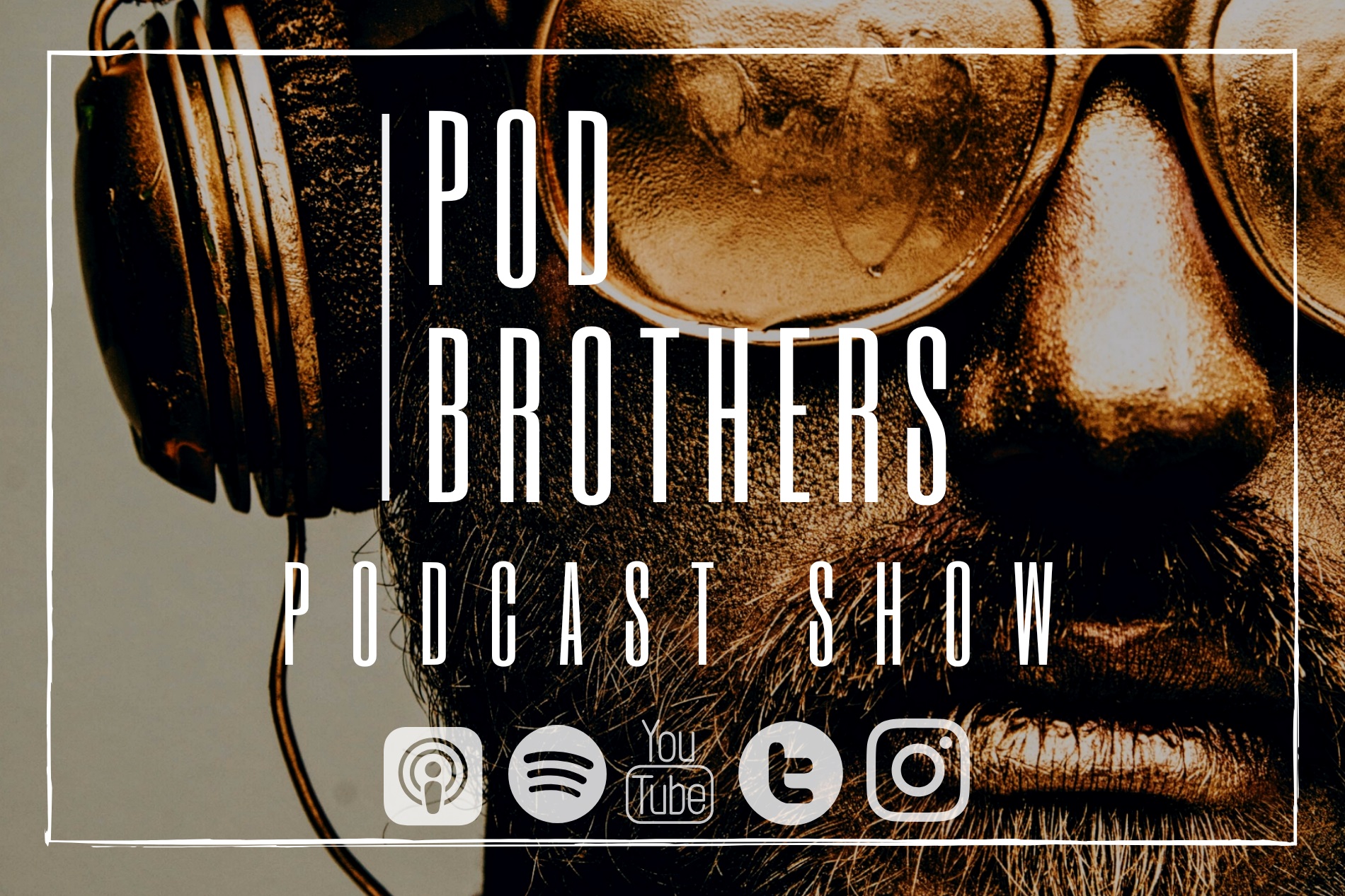Pod Brothers Podcast